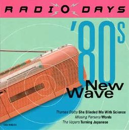 Radio Days: '80s New Wave