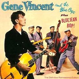 Gene Vincent & The Blue Caps / Blue Jean Bop