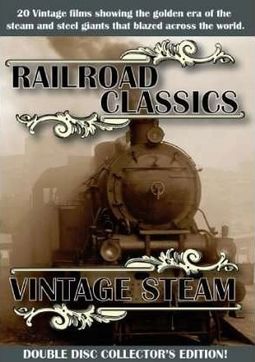 Trains - Railroad Classics / Vintage Steam