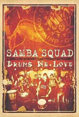 Samba Squad - Drums We Love