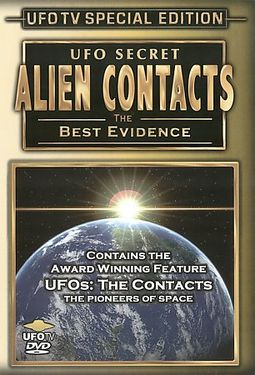 UFO Secret - Alien Contacts: The Best Evidence