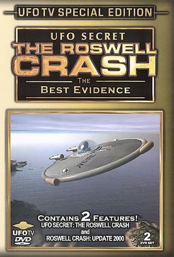 UFO Secret - The Roswell Crash: The Best Evidence