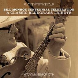 The Bill Monroe Centennial Celebration: A Classic
