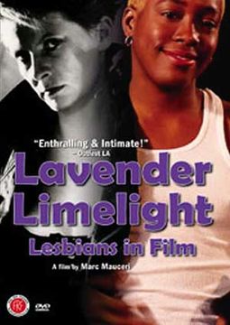 Lavender Limelight: Lesbians in Film