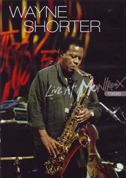 Wayne Shorter - Live at Montreux 1996