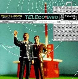 Teleconned, Vol. 1: We Want the Airwaves