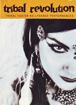 Bellydance - Tribal Revolution: Tribal Fusion