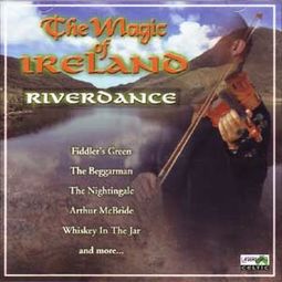 The Magic of Ireland: Riverdance