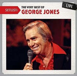 Setlist: The Very Best of George Jones Live