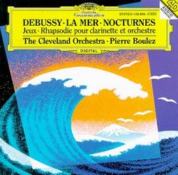 Debussy: La Mer / Nocturnes / Jeux / Rhapsodie