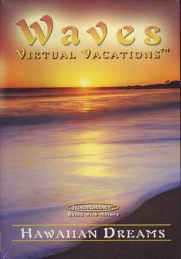 Waves Virtual Vacations - Hawaiian Dreams