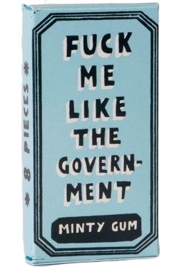 Fuck Me Like the Government - Gum