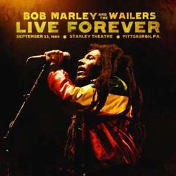 Live Forever(9/23/80 at the Stanley Theatre,