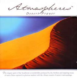 Atmospheres: Desert Prayer