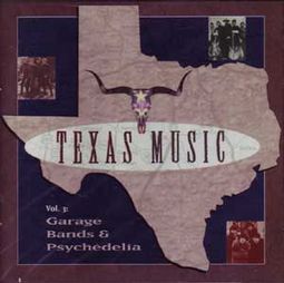 Texas Music, Volume 3 - Garage Bands & Psychedelia