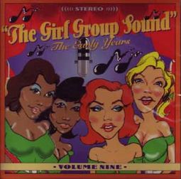 Girl Group Sound - Early Years, Volume 9