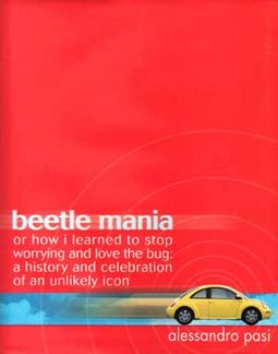 Volkswagen - Beetle Mania or How I Learned to