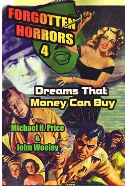 Forgotten Horrors 4: Dreams That Money Can Buy