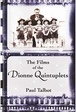 Dionne Quintuplets - The Films of The Dionne
