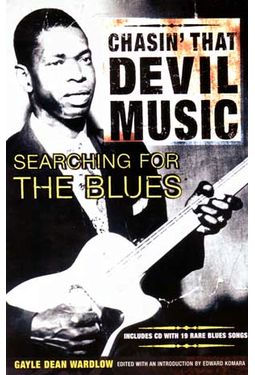 Chasin' That Devil Music - Searching For The