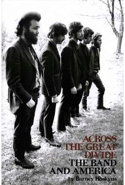 The Band - Across The Great Divide: The Band And