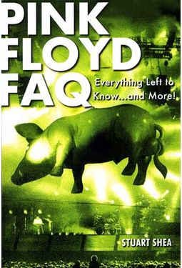 Pink Floyd - Pink Floyd FAQ: Everything Left To