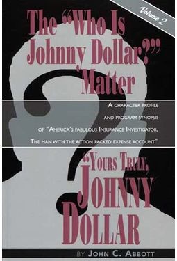 The "Who Is Johnny Dollar?" Matter, Volume 2
