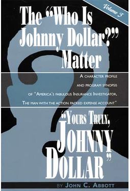 The "Who Is Johnny Dollar?" Matter, Volume 3