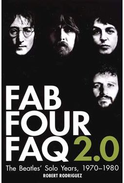 The Beatles - Fab Four FAQ 2.0: The Beatles' Solo