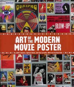 Movie Posters - Art of the Modern Movie Poster: