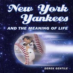 Baseball - New York Yankees and the Meaning of