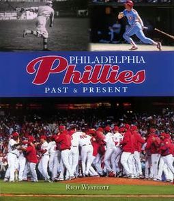 Baseball - Philadelphia Phillies: Past & Present