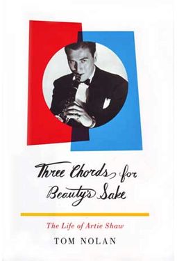 Artie Shaw - Three Chords for Beauty's Sake: The