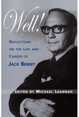 Jack Benny - Well! Reflections on the Life &