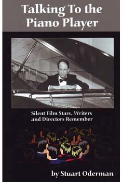 Talking to the Piano Player - Silent Film Stars,
