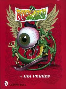 Jim Phillips - Rock Posters of Jim Phillips