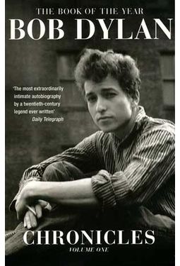 Bob Dylan - Chronicles, Volume One