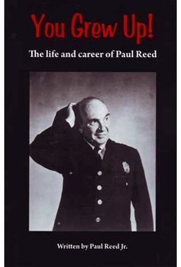 Paul Reed - You Grew Up! The Life and Career of