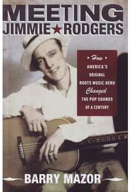Jimmie Rodgers - Meeting Jimmie Rodgers: How