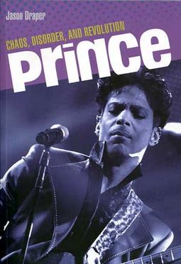Prince: Chaos, Disorder, and Revolution