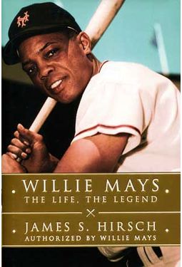Willie Mays - The Life, The Legend