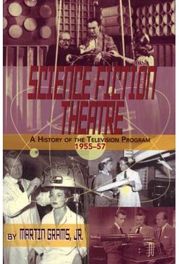 Science Fiction Theatre: A History of the