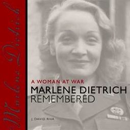 Marlene Dietrich - A Woman at War: Marlene