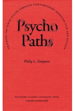 Psycho Paths: Tracking the Serial Killer Through