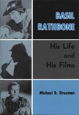 Basil Rathbone - His Life and His Films