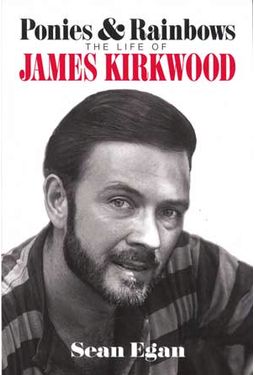 James Kirkwood - Ponies & Rainbows: The Life of
