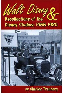 Walt Disney & Recollections of the Disney