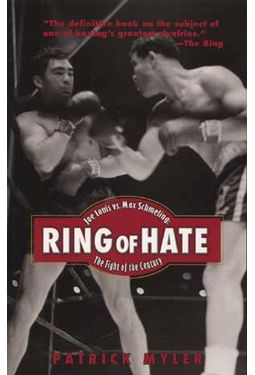 Boxing - Ring of Hate: Joe Louis Vs. Max