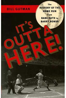 Baseball - It's Outta Here!: The History of the