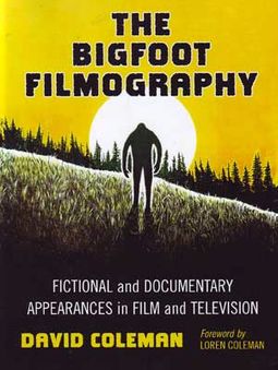 The Bigfoot Filmography: Fictional and